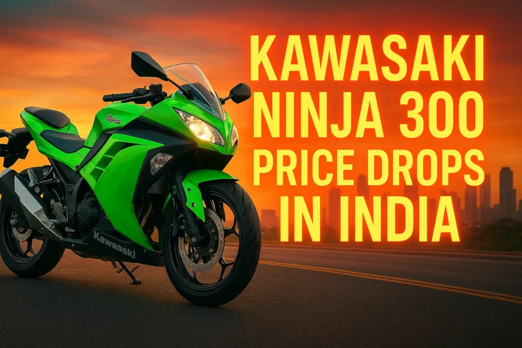 Kawasaki Ninja 300 Price Drops to Lowest in India.