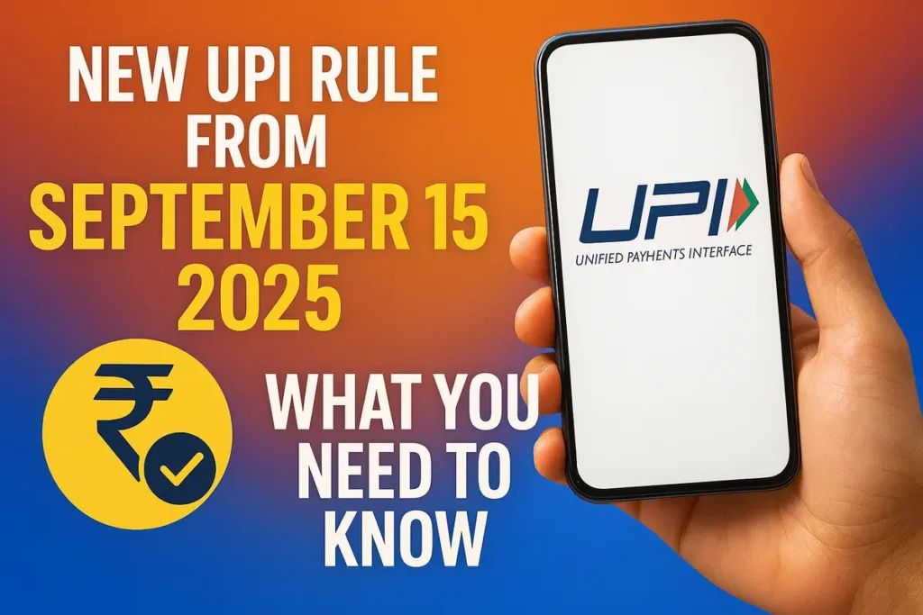 New UPI Rule from September 15 2025