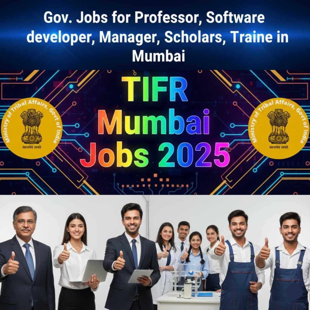 TIFR Mega Recruitment for Government 2025, Gov Jobs in Mumbai